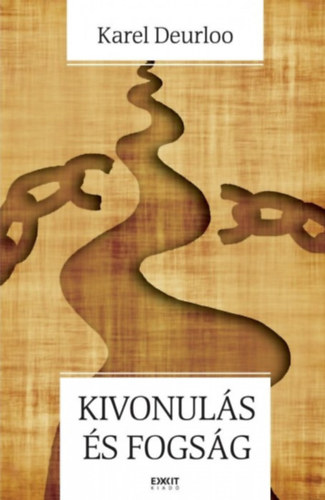 Karel Deurloo - Kivonulás és fogság