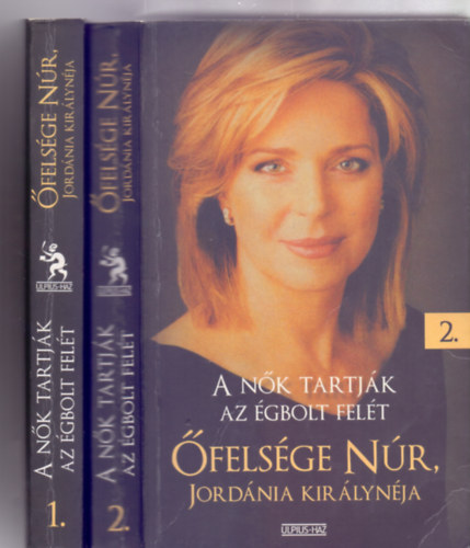 Szerkesztette: Greskovits Endre Ford�totta: Sill�r Em�ke - �fels�ge N�r, Jord�nia kir�lyn�ja 1-2. - A n�k tartj�k az �gbolt fel�t (Egy rendk�v�li asszony rendk�v�li �lett�rt�nete)