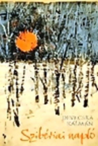 Devecska Kálmán - Szibériai napló