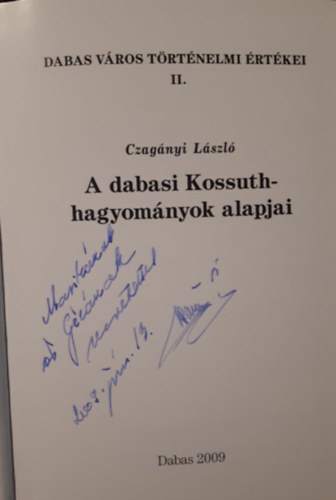 Czag�nyi L�szl� - A dabasi Kossuth-hagyom�nyok alapjai