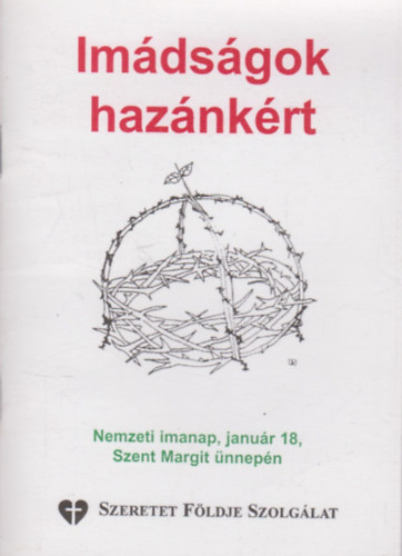 Sipos Gyula - Im�ds�gok haz�nk�rt - Nemzeti imanap, janu�r 18, Szent Margit �nnep�n