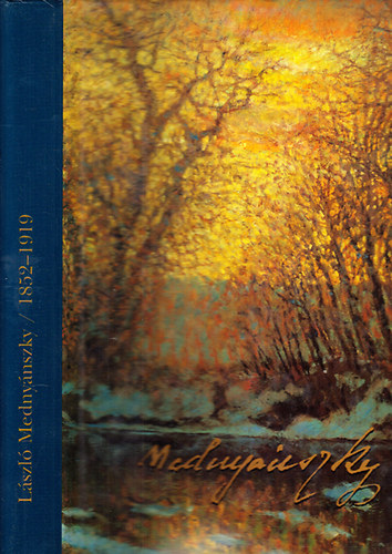 Markója Csilla - Mednyánszky 1852-1919 (Ausstellung in der Ungarischen Nationalgalerie)