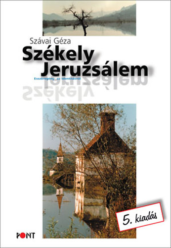 Sz�vai G�za - Sz�kely Jeruzs�lem