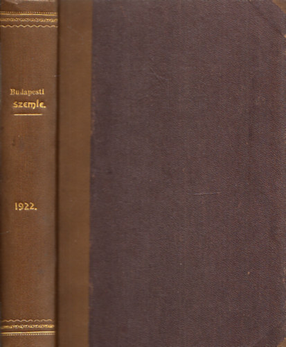 Voinovich Géza (szerk.) - Budapesti szemle 189. kötet (541., 542., 543. szám)