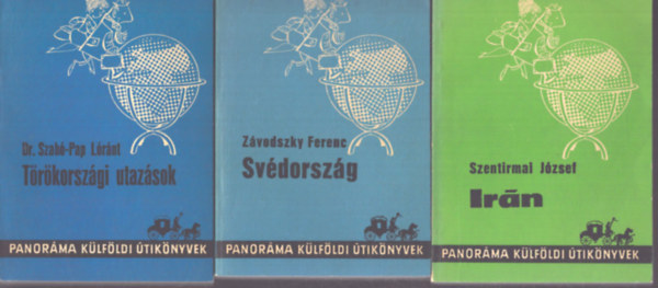 3 db a Panoráma Külföldi Útikönyvek sorozatból: Svédország - Irán - Törökországi utazások
