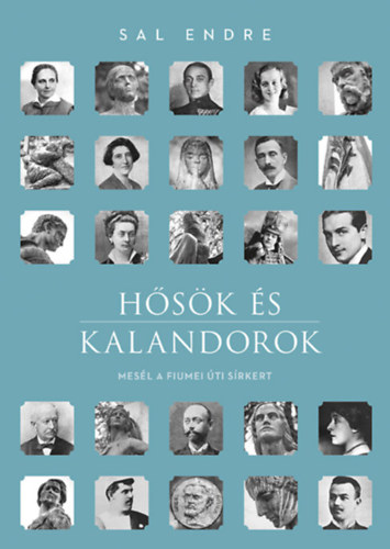 Sal Endre - Hsk s kalandorok