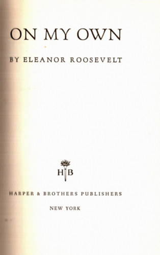 Eleanor Roosevelt - On my own (1. kiad�s)