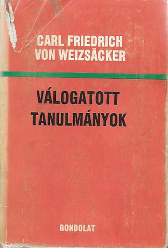 C. Friedrich von Weizs�cker - V�logatott tanulm�nyok (Weizs�cker)
