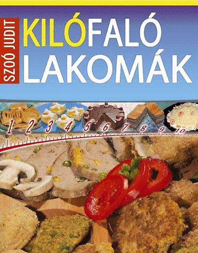Szo� Judit - Kil�fal� lakom�k