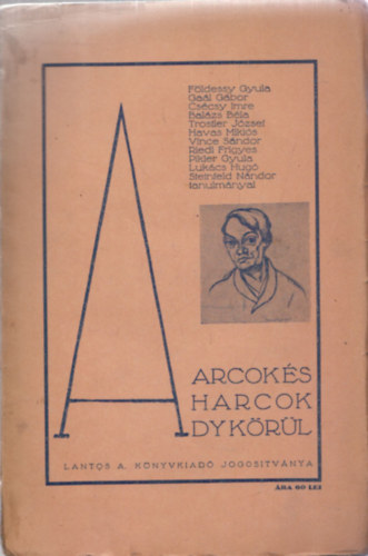 Arcok s harcok Ady krl