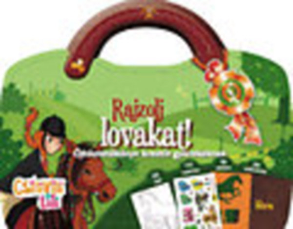 Csilivili Lili: Rajzolj lovakat! - Öltöztetőkönyv kreatív gyerekeknek