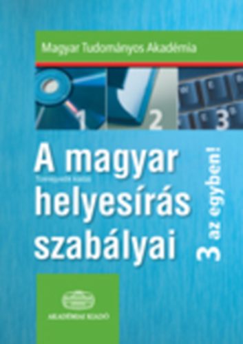 Mta - A magyar helyes�r�s szab�lyai - 3 az egyben - CD-vel