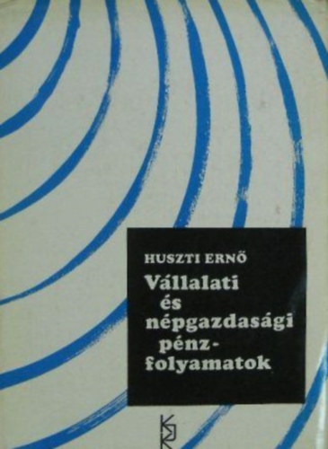 Vllalati s npgazdasgi pnzfolyamatok