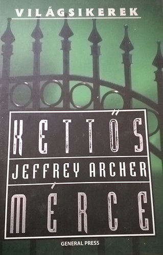 Jeffrey Archer - Kett�s m�rce