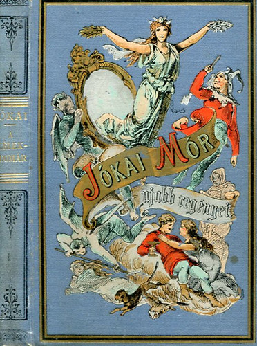 Jókai Mór - A lélekidomár I. (Jókai Mór ujabb regényei)