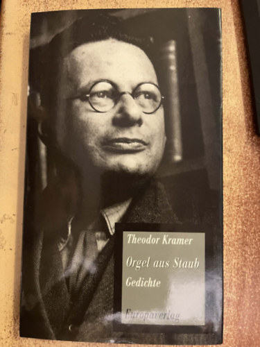 Theodor Kramer - Orgel aus Staub