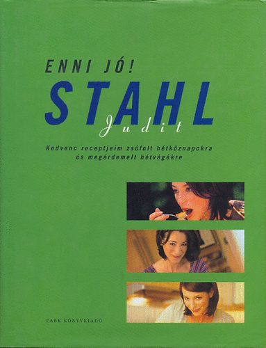Stahl Judit - Enni j !