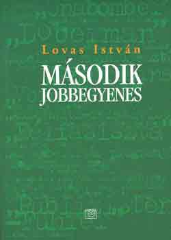 Lovas Istvn - Msodik jobbegyenes