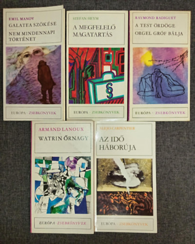 Stefan Heym, Raymond Radiguet, Armand Lanoux, Alejo Carpentier Emil Manov - Eurpa Zsebknyvek knyvcsomag (7 m 5 ktetben): Galatea szkse - Nem mindennapi trtnet / A megfelel magatarts / A test rdge - Orgel grf blja / Watrin rnagy / Az id hborja