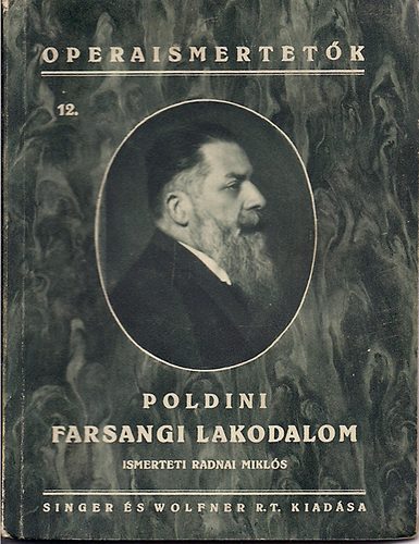 Poldini Ede - Farsangi lakodalom - Operaismertetk 12.