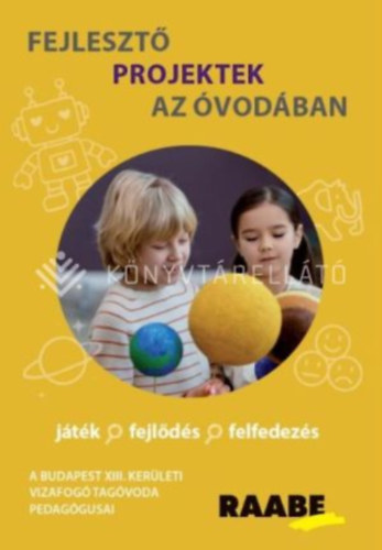 Dani Katalin - Fejlesztő projektek az óvodában