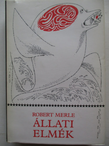 Robert Merle - �llati elm�k