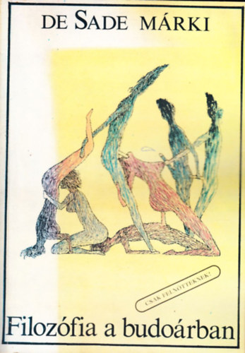 De Sade Mrki - Filozfia a budorban