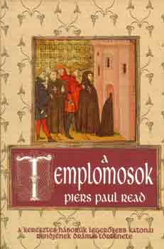 Piers Paul Read - A templomosok
