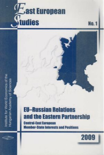 F�ti G�bor (szerk.), Ludvig Zsuzsa - EU-Russian Relations and the Eastern Partnership