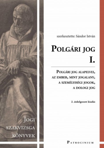 Dr. Szcs Imrezoltn; Grad-Gyenge Anik; Boc dm - Polgri jog I. - Polgri jog alapelvei, Az ember, mint jogalany, A szemlyisgi jogok, A dologi jog