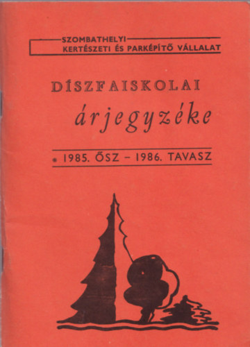 Díszfaiskolai árjegyzéke 1995 ősz-1996 tavasz Prenor Kertészeti és parképítő Kft. Szombathely