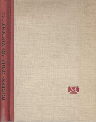 F�ldessy Gyula - Ady minden titkai
