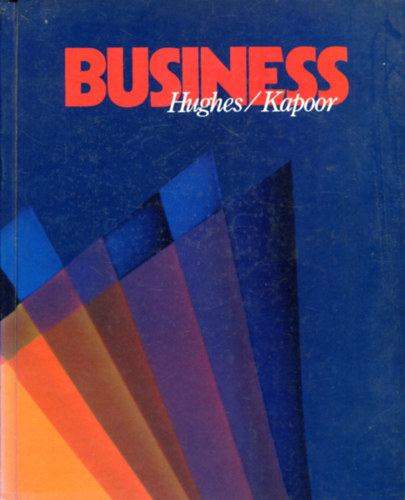 Robert J. Hughes - Jack R. Kapoor - Business