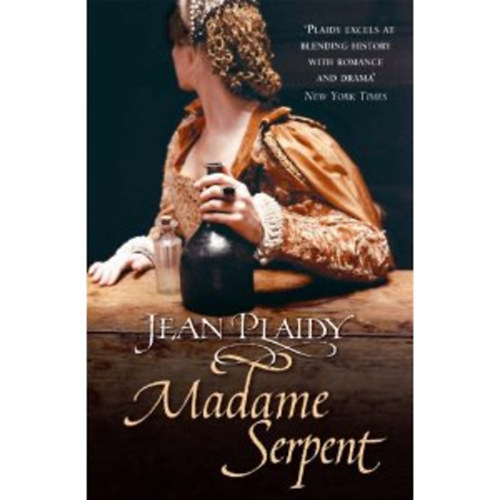 Jean Plaidy - Madame Serpent