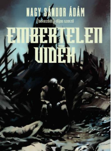 Nagy S�ndor �d�m - Embertelen vid�k