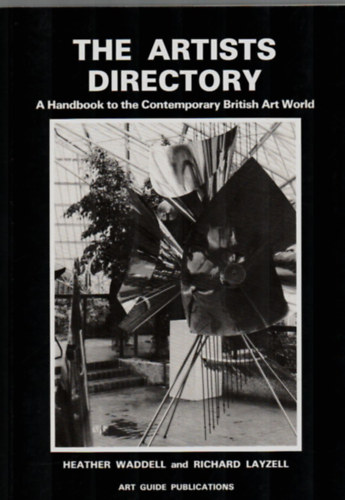 Heather Waddell and Richard Layzell - The Artists Directory - A Handbook to the Contemporary British Art World.