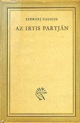 Szergej Zaligin - Az Irtis partj�n