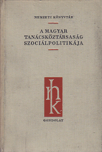 Petr�k Katalin- Milei Gy�rgy - A Magyar Tan�csk�zt�rsas�g szoci�lpolitik�ja