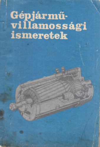 Rupp J�zsef - G�pj�rm�-villamoss�gi ismeretek