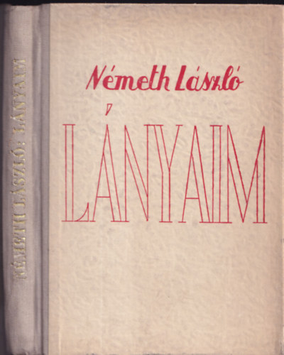 N�meth L�szl� - L�nyaim (I. kiad�s)
