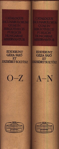 Saj Gza; Soltsz Erzsbet - Catalogus incunabulorum quae in bibliothecis publicis Hungariae I-II.