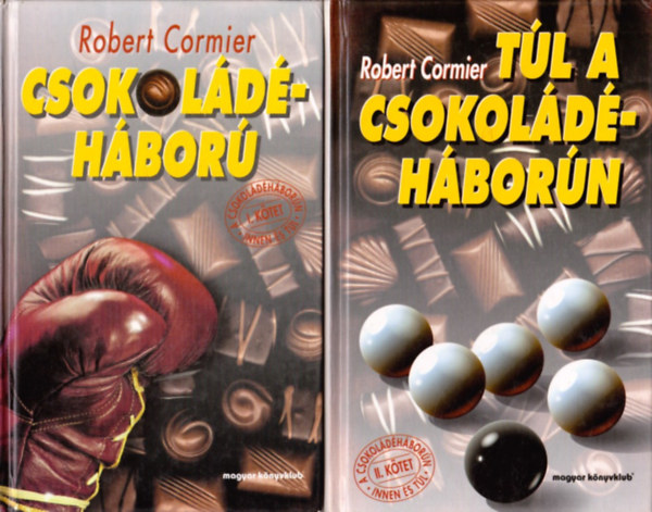 Robert Cormier - A csokoldhborn innen s tl I-II.