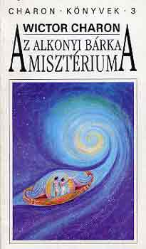 Wictor Charon - Az alkonyi bárka misztériuma