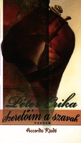 Péter Erika - Szeretőim a szavak