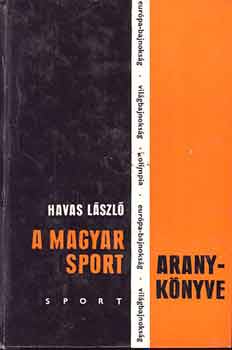 Havas László - A magyar sport aranykönyve