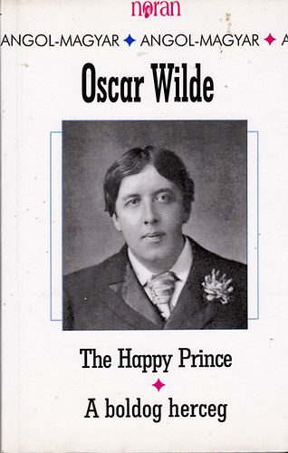 Oscar Wilde - The Happy Prince - A boldog herceg (k�tnyelv�)