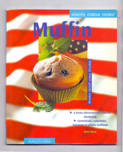 Jutta Renz - Muffin (M�g t�bb muffin!) + K�nny� vacsor�k 2db k�nyv