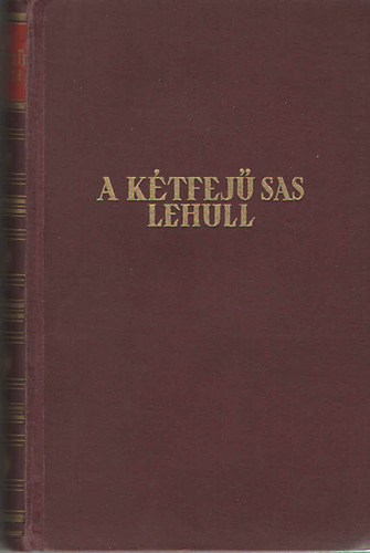 Bruno Brehm - A k�tfej� sas lehull