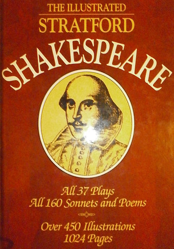 William Shakespeare - The Illustrated Stratford Shakespeare