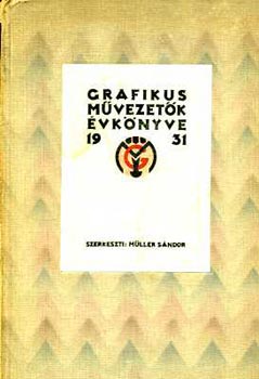 Grafikus m�vezet�k �vk�nyve 1931 - Els� �vfolyam